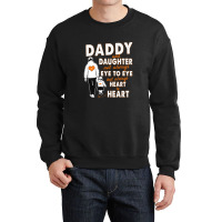 Daddy & Daughter Not Always Eye To Eye 1665998254974 Crewneck Sweatshirt | Artistshot