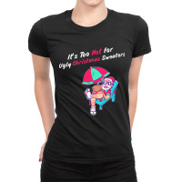 This Is My It's Too Hot For Ugly Christmas Sweaters Funny Ladies Fitted T-shirt | Artistshot