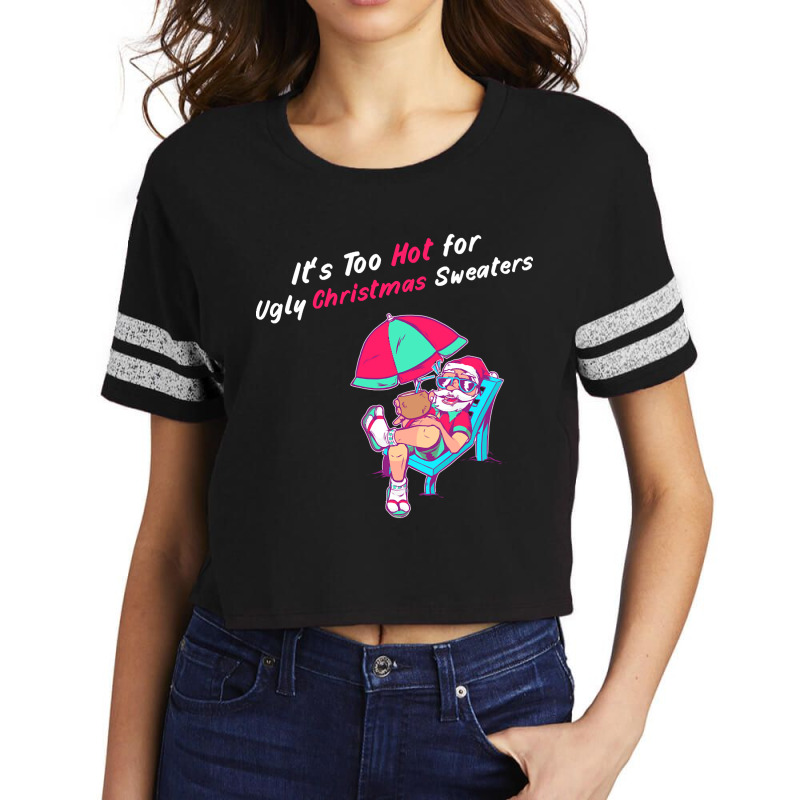 This Is My It's Too Hot For Ugly Christmas Sweaters Funny Scorecard Crop Tee by Sheppard Karena | Artistshot