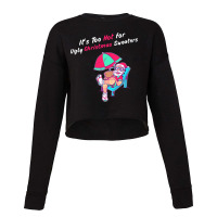 This Is My It's Too Hot For Ugly Christmas Sweaters Funny Cropped Sweater | Artistshot