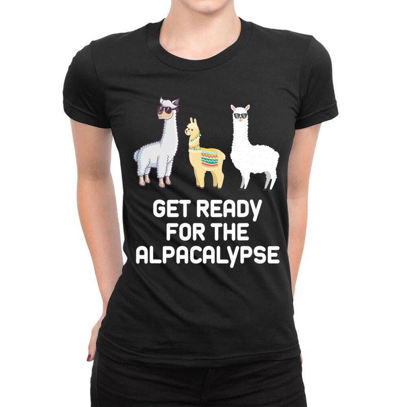 Alpaca Get Ready For Alpacalypse Pun Punny Ladies Fitted T-Shirt by cm-arts | Artistshot