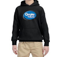 Grate Valyoo Youth Hoodie | Artistshot