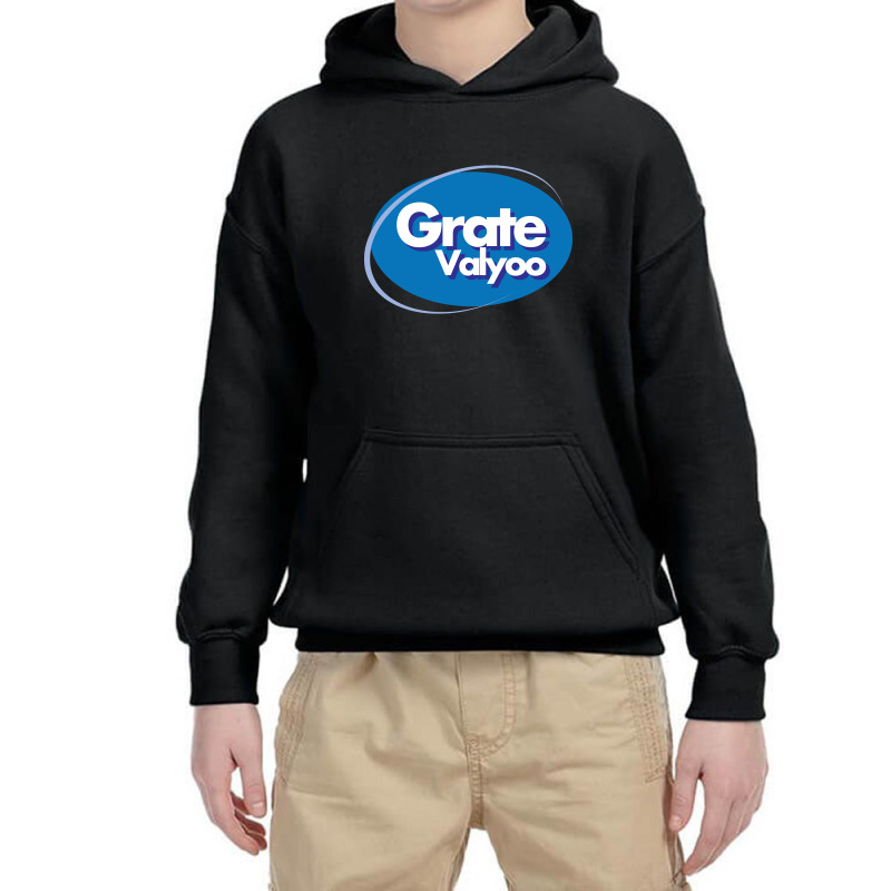 Grate Valyoo Youth Hoodie by oatesorlandoi9eepf | Artistshot