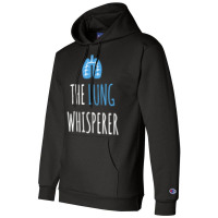 The Lung Whisperer Funny Respiratory Therapist Champion Hoodie | Artistshot