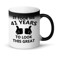 It Took Me 41 Years To Look This Great Magic Mug | Artistshot
