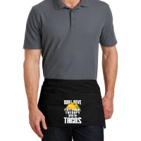 Will Give Physical Therapy For Tacos Funny Therapist Gift Waist Apron | Artistshot