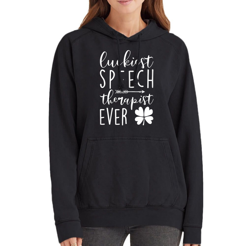 Womens Luckiest Speech Therapist Ever St Patricks Day Funny Vintage Hoodie | Artistshot