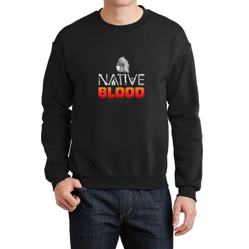 Native Blood T-shirt Crewneck Sweatshirt by WilmaMorgan | Artistshot