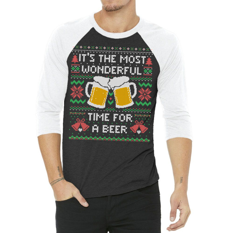 It?s The Most Wonderful Time For A Beer - Funny Quote Ugly Christmas G 3/4 Sleeve Shirt by Bertrand Angulo | Artistshot