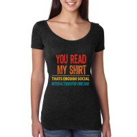 You Read My That's Enough Social Interaction Women's Triblend Scoop T-shirt | Artistshot