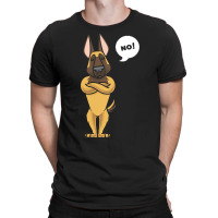 Shepherd Dog T  Shirt Stubborn Malinois Dog Belgian Shepherd Dog T  Sh T-shirt | Artistshot