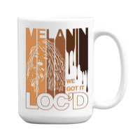 Melanin Drippin We Got It Loc'd Black Afro Natural Hair 15 Oz Coffee Mug | Artistshot