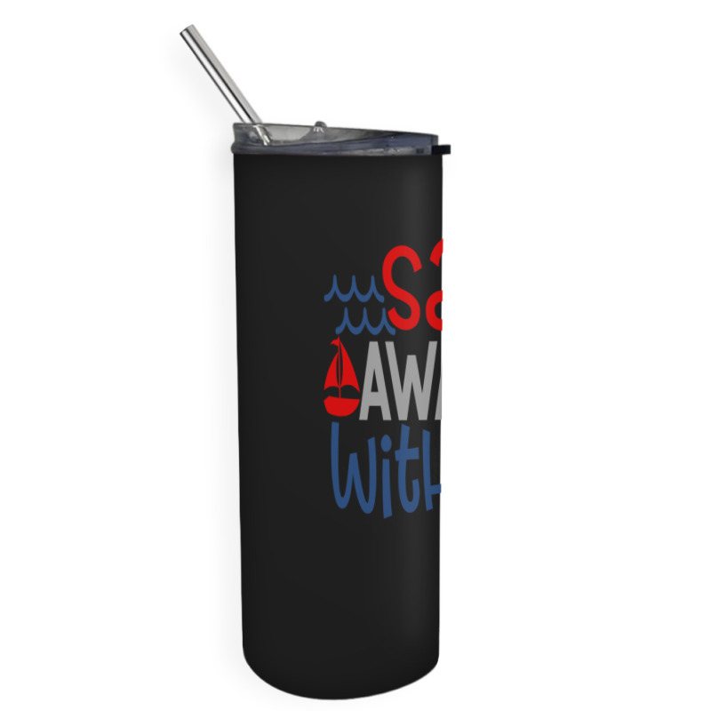 Sail Away With Me Skinny Tumbler | Artistshot