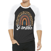 S?? Amable Spanish Bilingual Teacher Be Kind Boho Rainbow 3/4 Sleeve Shirt | Artistshot