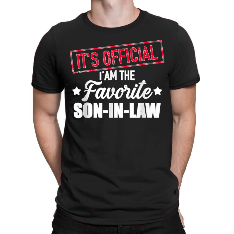 Favorite Son In Law From Mother In Law Or Father In Law T-shirt | Artistshot