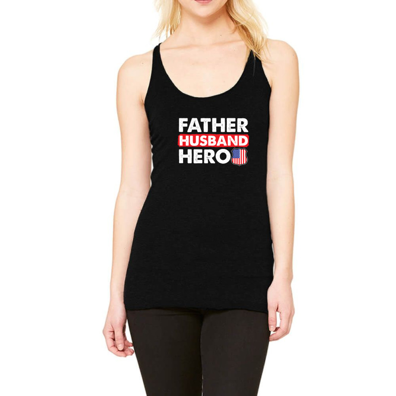 Father Husband Hero Father's Day Shirt Racerback Tank | Artistshot