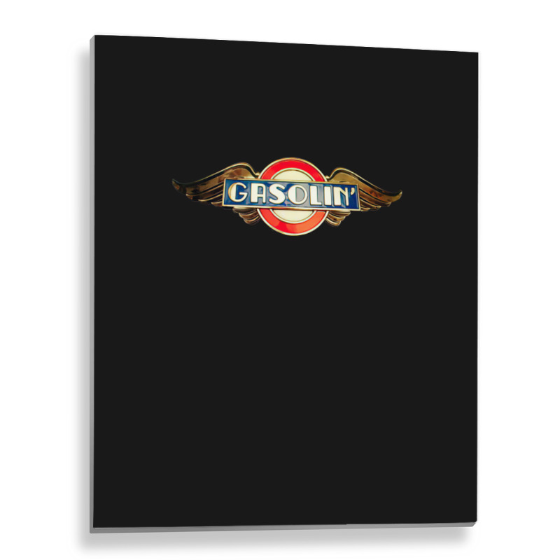 Gasolin' Metal Metal Print Vertical | Artistshot