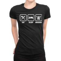 Eat Sleep Waaagh! Orks Warhammer 40k Inspired   Gaming Essential Ladies Fitted T-shirt | Artistshot