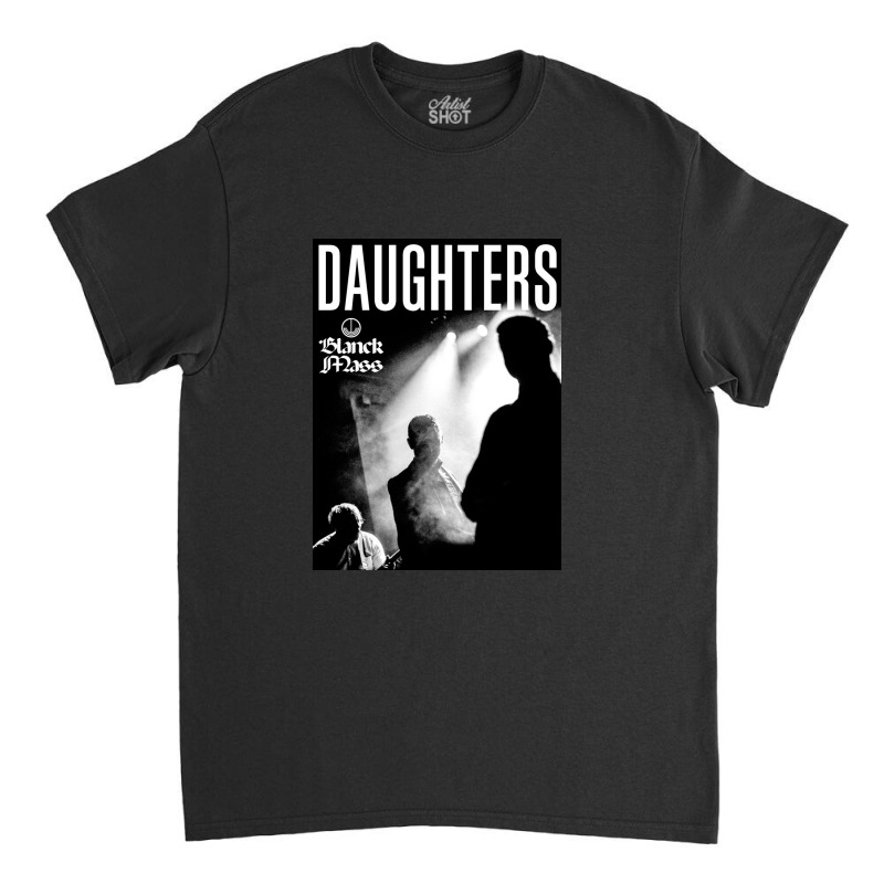 Daughters Classic T-shirt | Artistshot