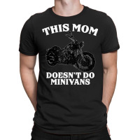 Funny Motorcycle Mom Biker Minivan Mother's Day Motor Bike T-shirt | Artistshot