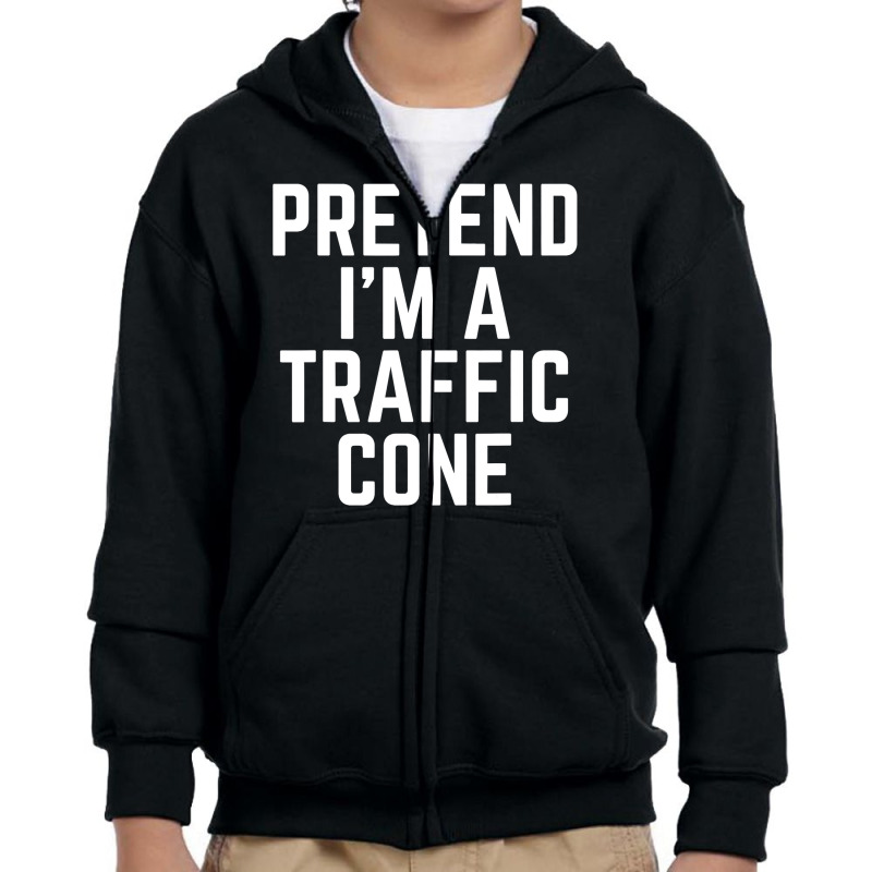 Pretend I M A Traffic Cone Costume Last Minute Halloween T Shirt Youth Zipper Hoodie | Artistshot