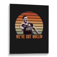 Wrexham, Super Paul Mullin, We've Got Mullin, Wrexham Supporter Essent Metal Print Vertical | Artistshot