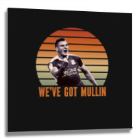 Wrexham, Super Paul Mullin, We've Got Mullin, Wrexham Supporter Essent Metal Print Square | Artistshot