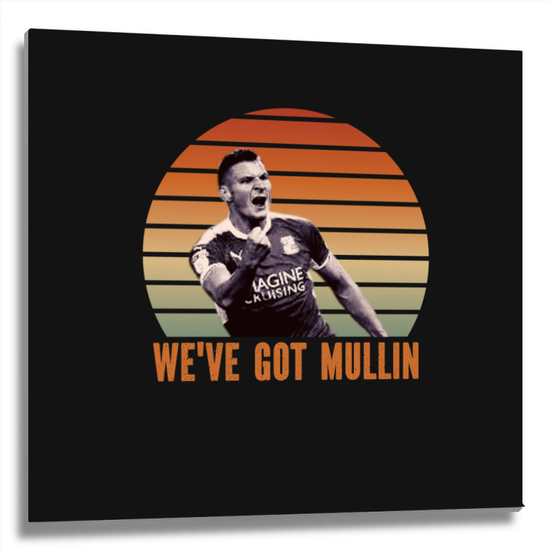 Wrexham, Super Paul Mullin, We've Got Mullin, Wrexham Supporter Essent Metal Print Square by cm-arts | Artistshot