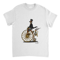 Steampunk Penny Farthing Bicycle For Friend Classic T-shirt | Artistshot