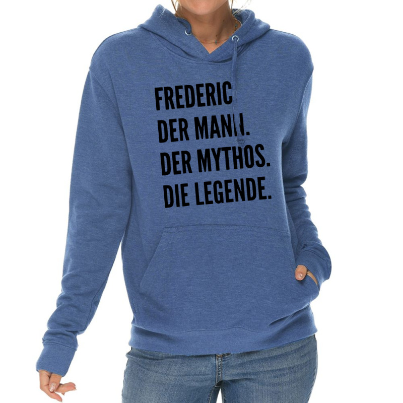 Funny German First Name Design   Frederic Lightweight Hoodie | Artistshot