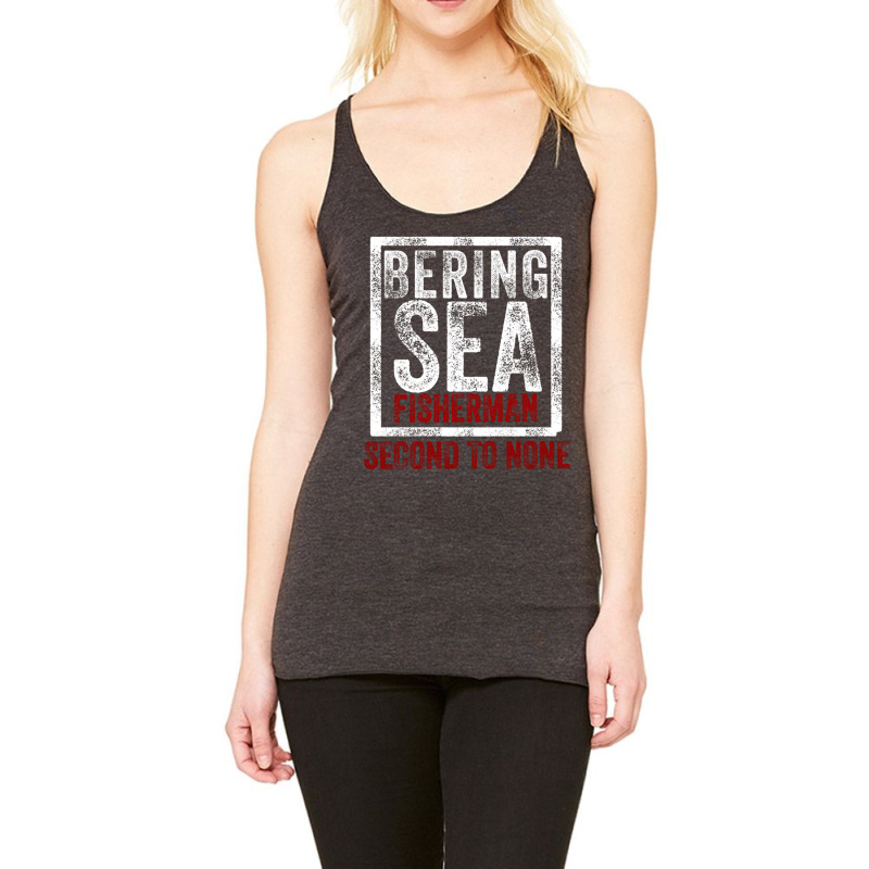 Bering Sea Fisherman 2021 Second To None Dutch Harbor Alaska Pullover Racerback Tank by cm-arts | Artistshot