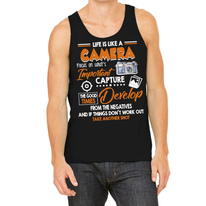 Funny Photographer Gift Vintage Photography Life Is Like A Camera I'm  Tank Top | Artistshot