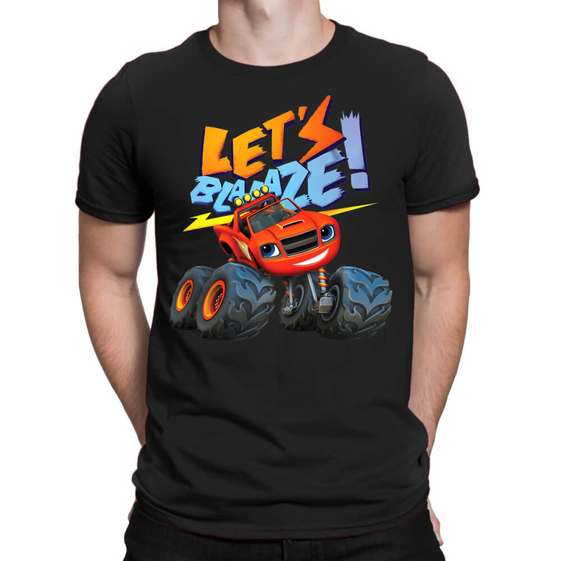 Blaze Let's Blaze! T-shirt | Artistshot