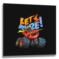 Blaze Let's Blaze! Metal Print Square | Artistshot