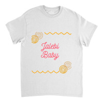 Jalebi Baby Classic T-shirt | Artistshot