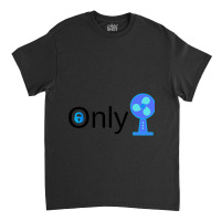 Funny Only-fans Classic T-shirt | Artistshot