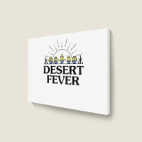 Desert Fever Landscape Canvas Print | Artistshot