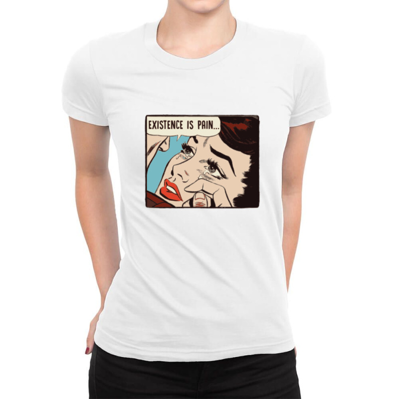 Existence Is Pain   Nihilist Statement Tee Ladies Fitted T-Shirt by XerxesPrice | Artistshot