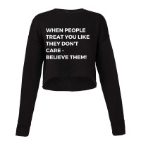 When People Don_t Care Cropped Sweater | Artistshot