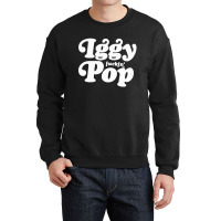 Iggy Fuckin' Pop Crewneck Sweatshirt | Artistshot