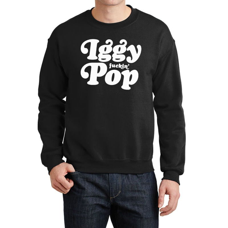 Iggy Fuckin' Pop Crewneck Sweatshirt by XerxesPrice | Artistshot