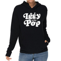 Iggy Fuckin' Pop Lightweight Hoodie | Artistshot