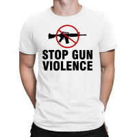 Stop Gun Violence T-shirt | Artistshot