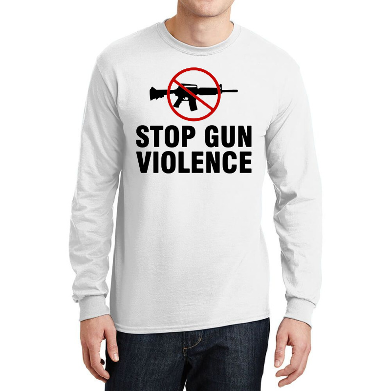 Stop Gun Violence Long Sleeve Shirts | Artistshot