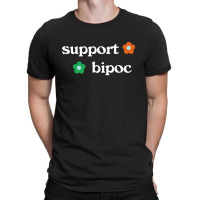 Support Bipoc T-shirt | Artistshot