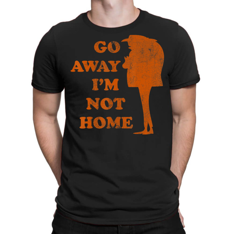 Gru Go Away Not Home T-Shirt by BuiDoc | Artistshot