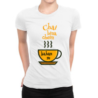 Chai Bina Chain Kaha Re Tea Lover Desi Ladies Fitted T-shirt | Artistshot