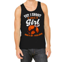 Clay Target Shooting Yep, I Shoot Like A Girl Gift T Shirt Tank Top | Artistshot