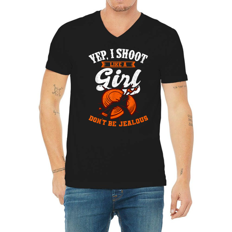 Clay Target Shooting Yep, I Shoot Like A Girl Gift T Shirt V-neck Tee | Artistshot