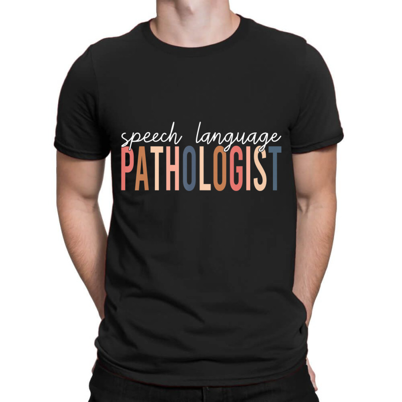 Speech Language Pathologist Slp Speech Therapy Pathology T-shirt | Artistshot